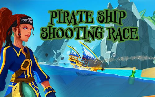 download Pirate ship shooting race apk